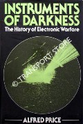 Book cover of Instruments of Darkness - The History of Electronic Warfare by PRICE, Alfred 